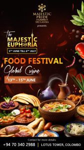 Majestic Pride Casino Sri Lanka Presents Majestic Euphoria - Global Cuisine