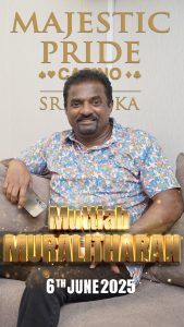 Murali at Majestic Pride Casino Sri Lanka