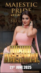 Nidhi Agarwal at Majestic Pride Casino Sri Lanka